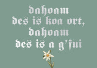 Postkarte Bayern - dahoam des ist koa ort, dahoam des is a g'fui