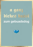 Doppelkarte Bayern - a ganz dickes bussi zum gebuadsdog