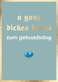 Doppelkarte Bayern - a ganz dickes bussi zum gebuadsdog