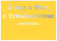 Postkarte Bayern - I mog a Bier, a Lewakassemme und Urlaub.
