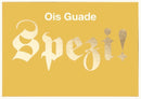 Postkarte Bayern - Ois Guade Spezi!