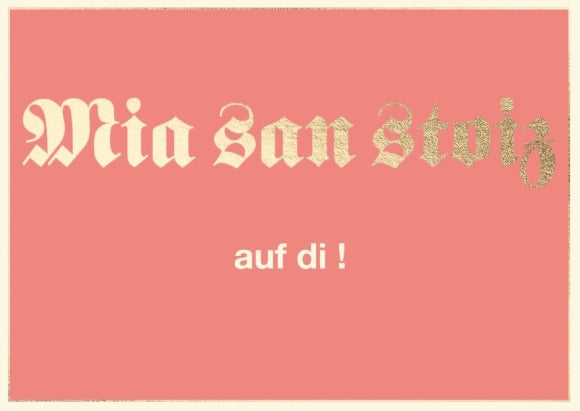 Postkarte Bayern - Mia san stoiz auf di!