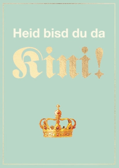 Doppelkarte Bayern - Heid bist du da Kini!