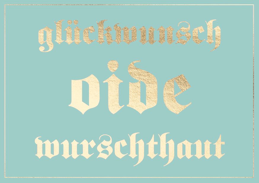 Postkarte Bayern - glückwunsch oide wurschthaut