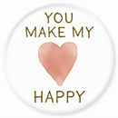 Magnet You make my heart happy