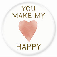 Magnet You make my heart happy