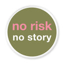 Magnet no risk no story