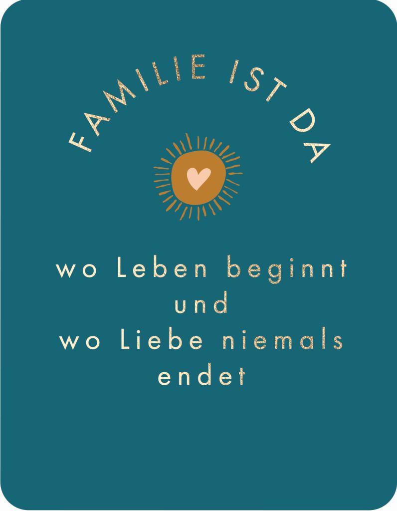 Postkarte Familie ist da wo Leben beginnt und wo Liebe niemals endet