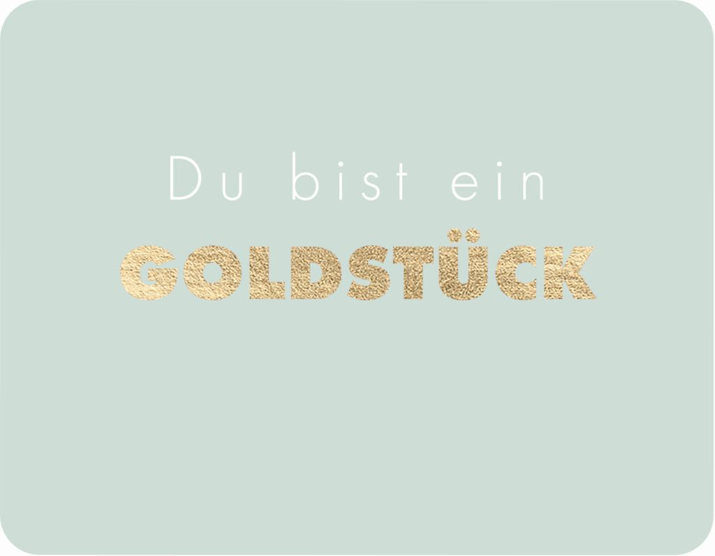 Postkarte Du bist ein Goldstück