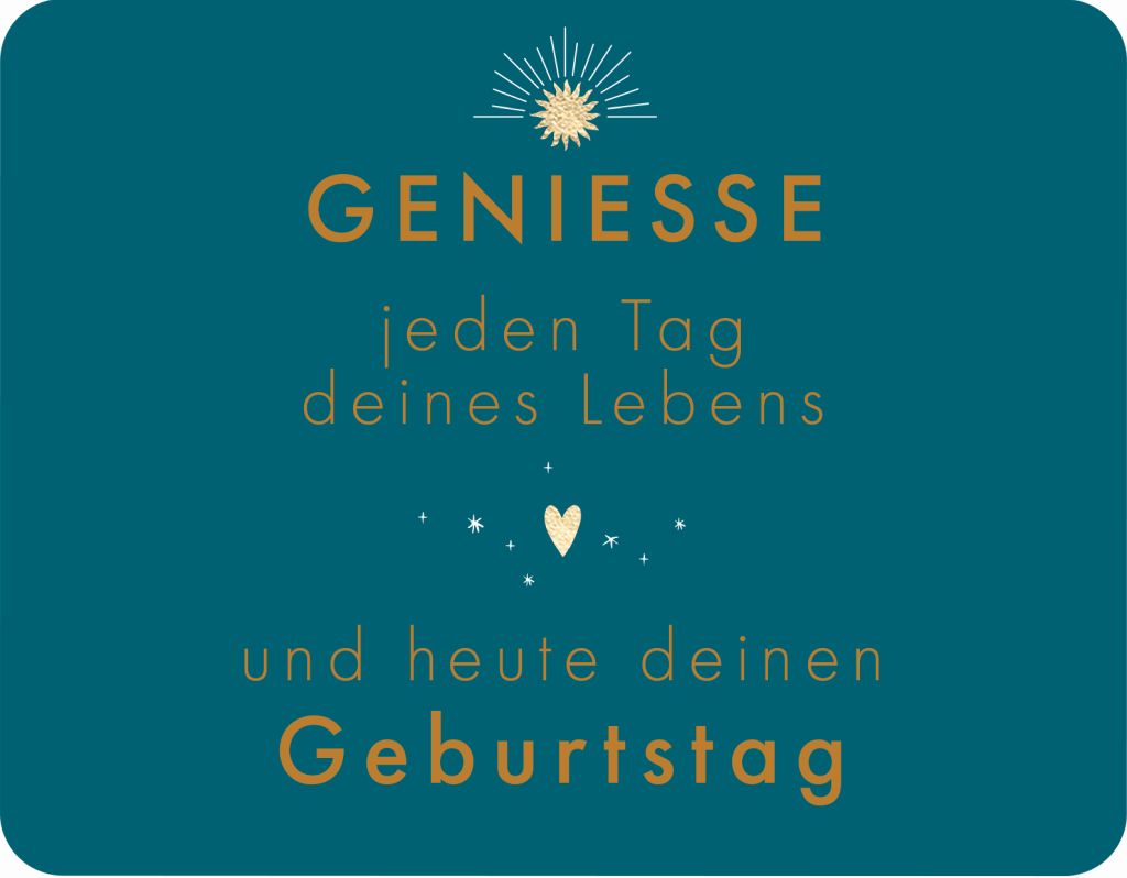 Postkarte Geniesse jeden Tag des Lebens und heute ist dein Geburtstag