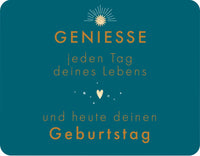 Postkarte Geniesse jeden Tag des Lebens und heute ist dein Geburtstag