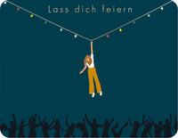 Postkarte Lass dich feiern