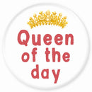 Magnet Queen of the day