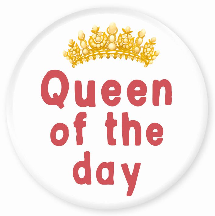 Magnet Queen of the day