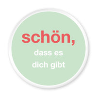 Magnet Schön, dass es dich gibt