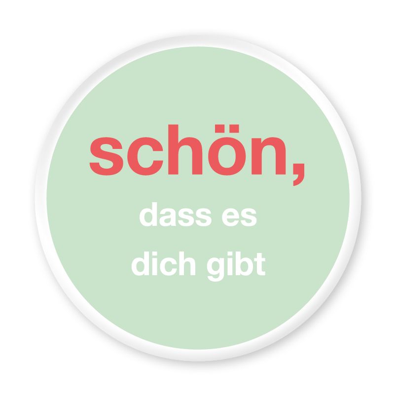 Magnet Schön, dass es dich gibt