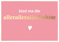 Postkarte Bayern - bisd ma die allerallerallerliabste