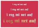 Postkarte Bayern - I reg mi net auf