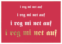 Postkarte Bayern - I reg mi net auf