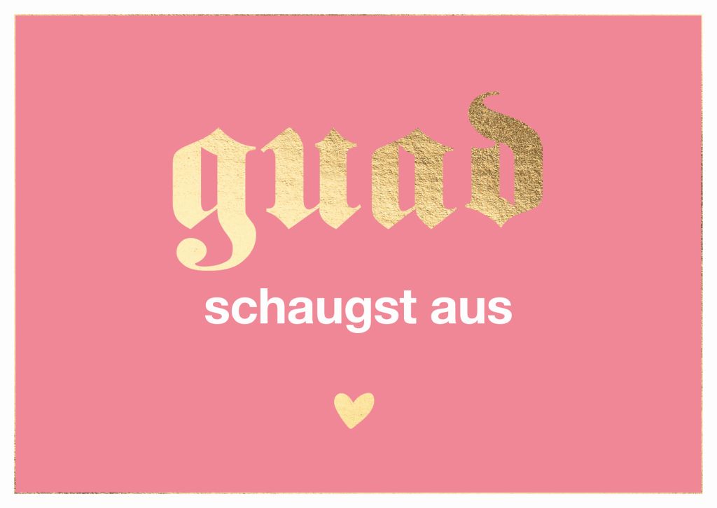 Postkarte Bayern - guad schaugst aus