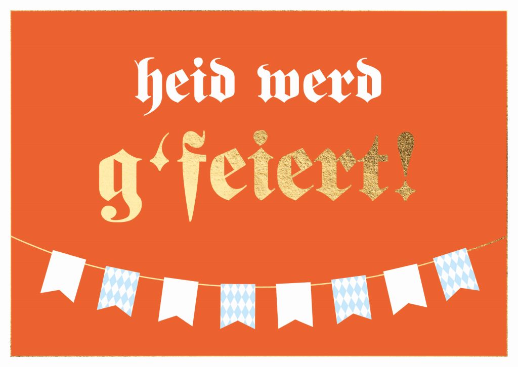 Postkarte Bayern - heid werd g'feiert