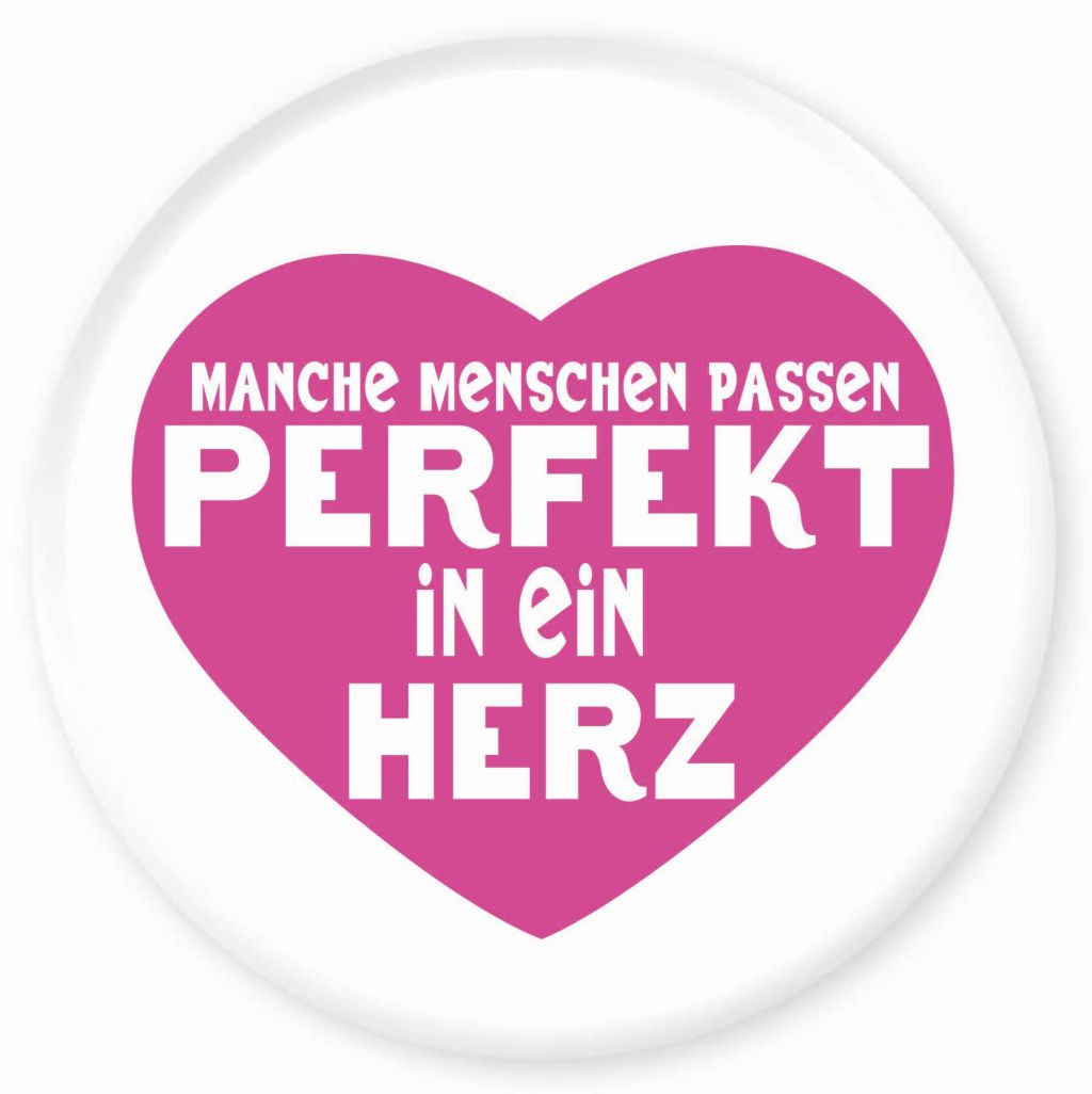 Magnet Manche Menschen passen perfekt in ein Herz