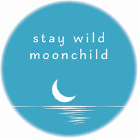 Magnet Stay wild moonchild