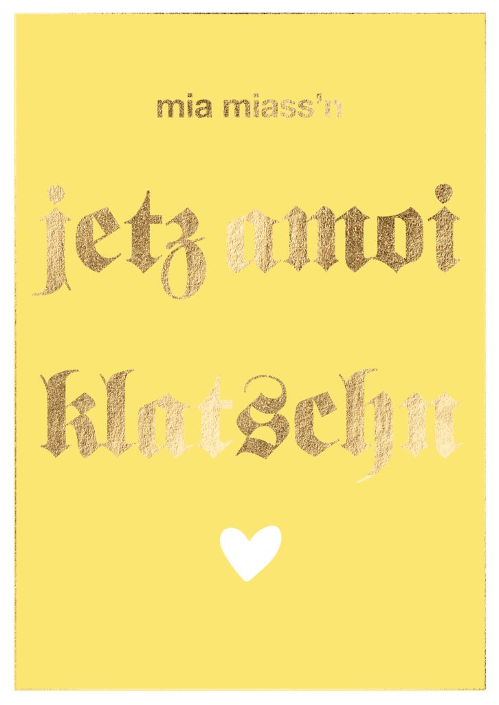 Postkarte Bayern - mia miassn'n jetz amoi klatschn