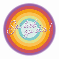 Magnet Sei lieb zu dir!