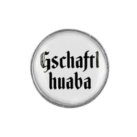 Gaudiknopf "Gschaftlhuaba" schlicht