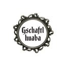 Gaudiknopf "Gschaftlhuaba" verziert