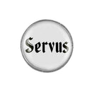 Gaudiknopf "Servus" schlicht