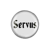 Gaudiknopf "Servus" schlicht