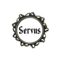 Gaudiknopf "Servus" verziert