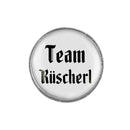 Gaudiknopf "Team Rüscherl" Schlicht