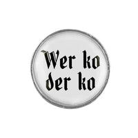 Gaudiknopf  "Wer ko der ko" schlicht